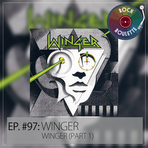 Episode 97 – Winger – Winger (Part 1)